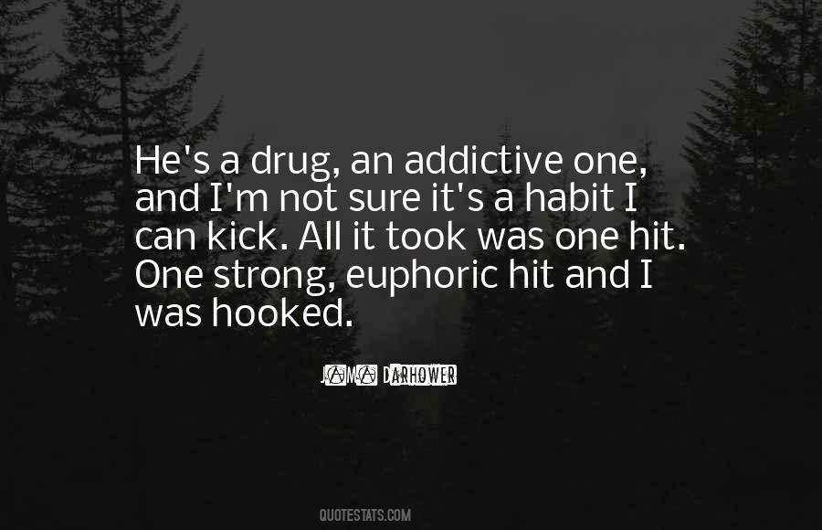 A Drug Quotes #1263697