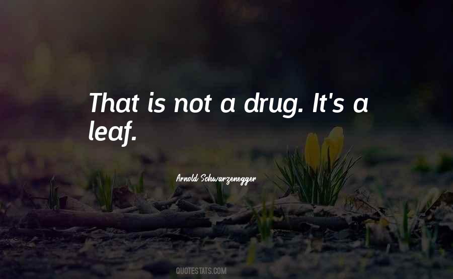 A Drug Quotes #1343503