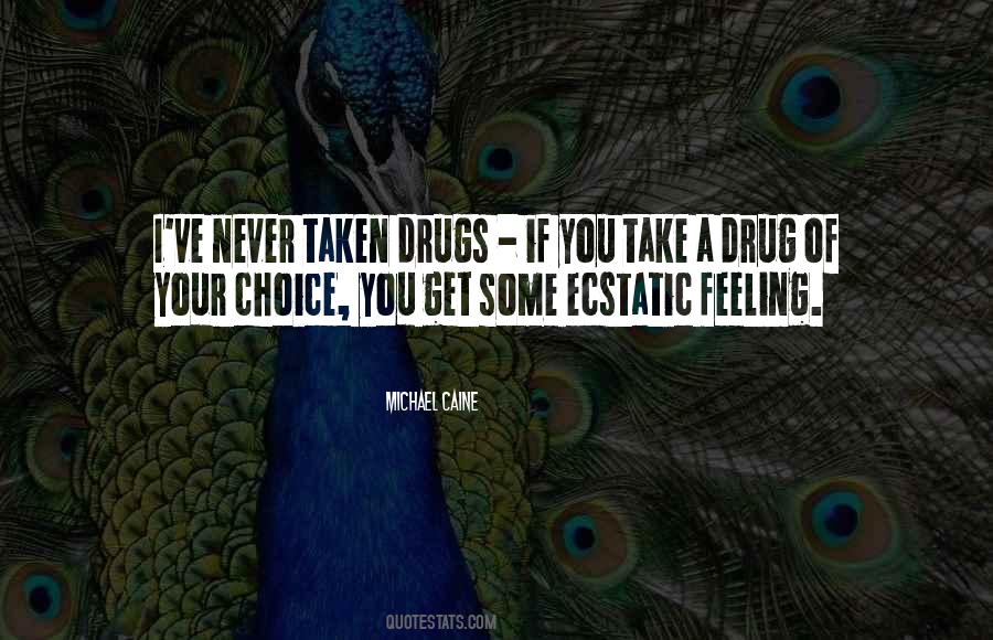 A Drug Quotes #1351065