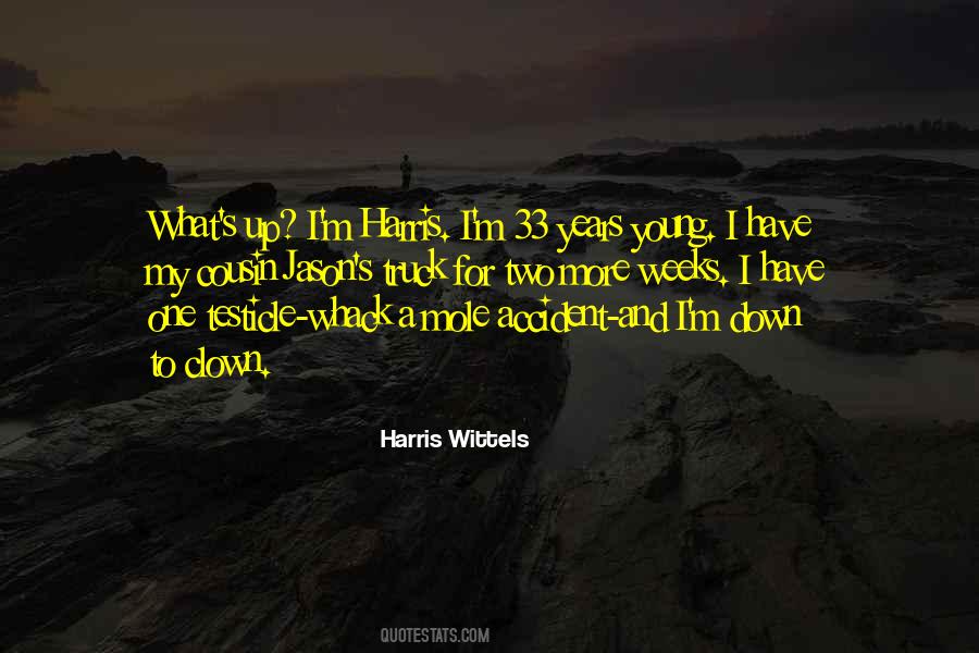 Best Harris Wittels Quotes #1596738