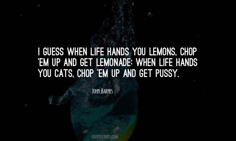 Life Lemons Quotes #1437153