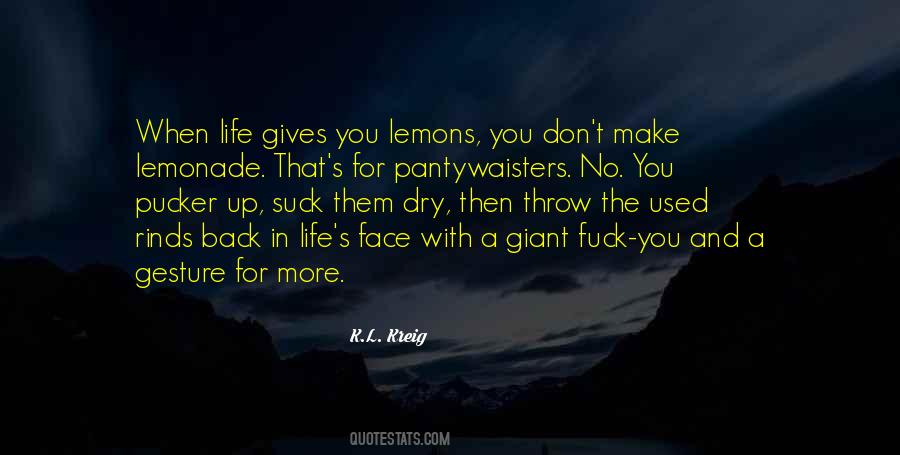 Life Lemons Quotes #1777612