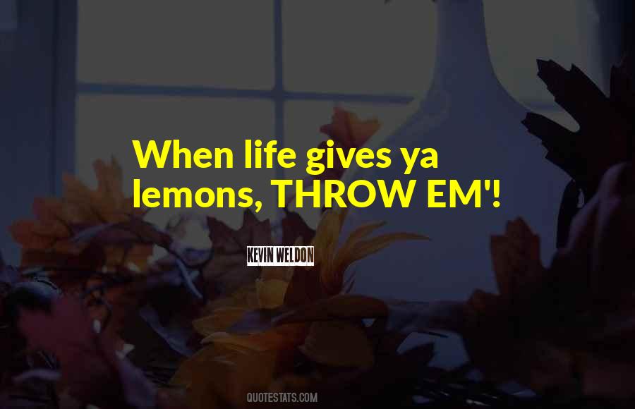 Life Lemons Quotes #923630