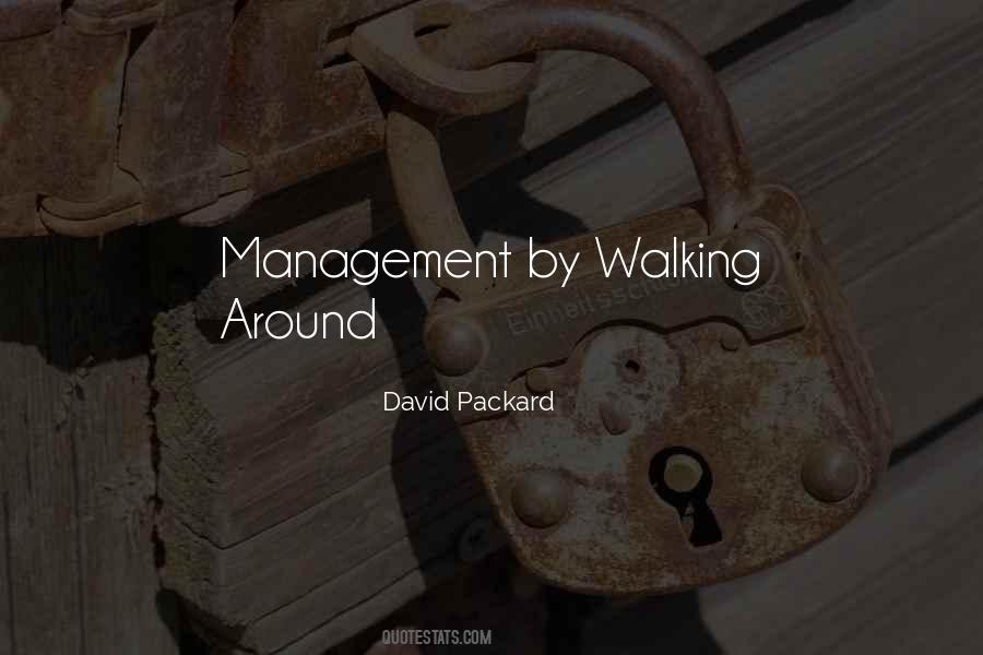 Quotes About Management By Walking Around #978722