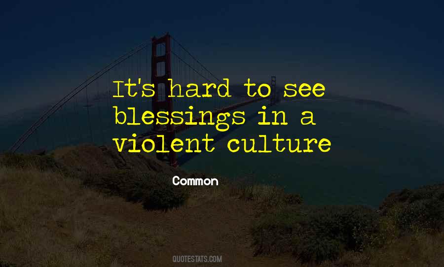 Common Culture Quotes #1237633