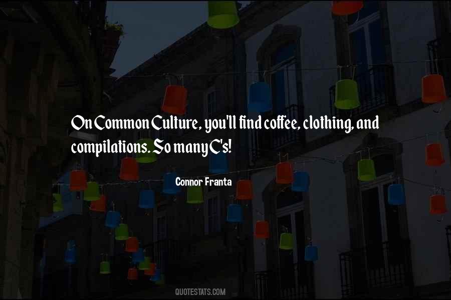 Common Culture Quotes #1651358