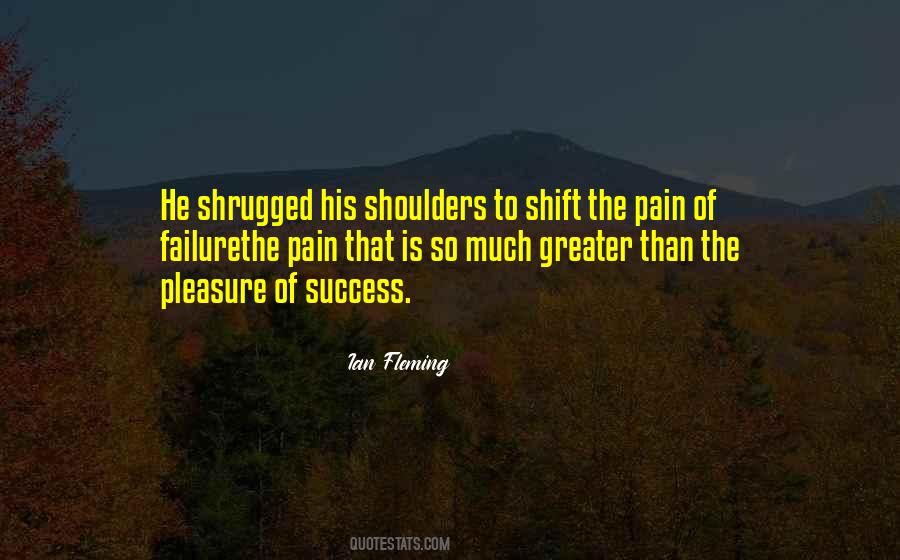 Shrugged Shoulders Quotes #184506