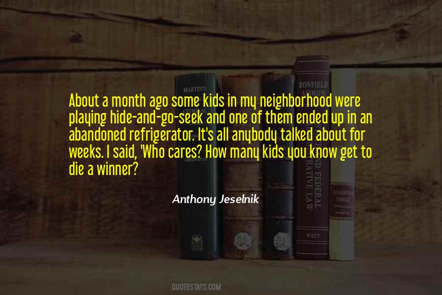 Neighborhood Kids Quotes #1564670