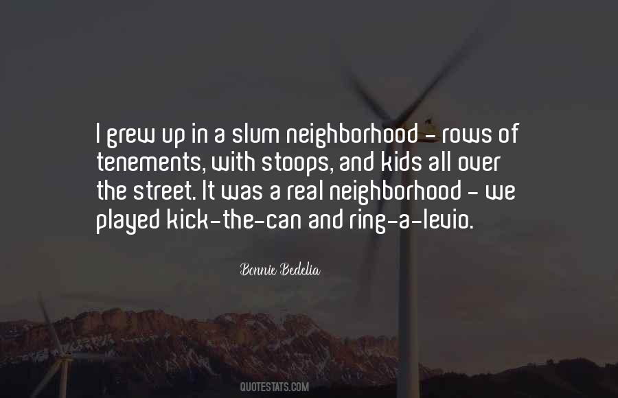 Neighborhood Kids Quotes #212173