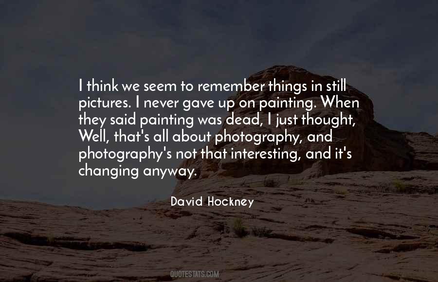 Hockney Photography Quotes #1584349