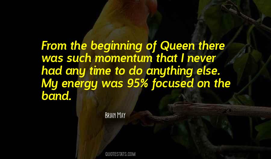 Brian May Queen Quotes #925099