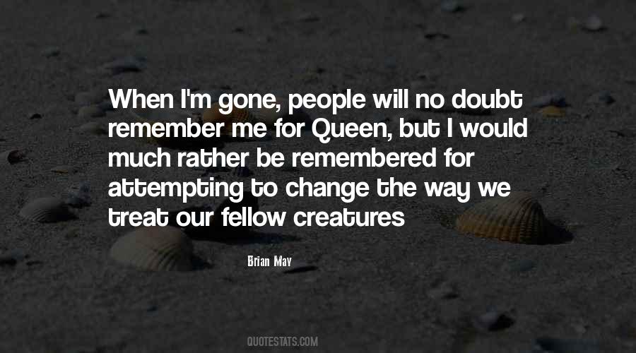Brian May Queen Quotes #95564