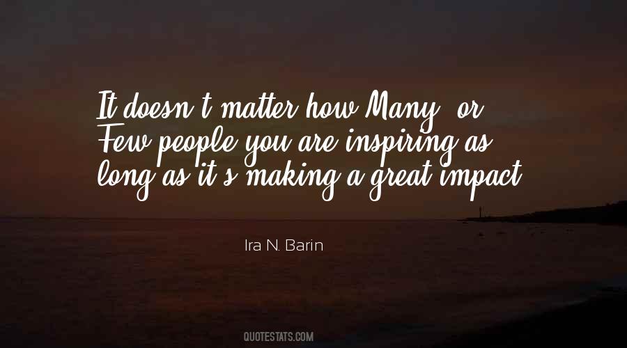 Great Impact Quotes #1710615