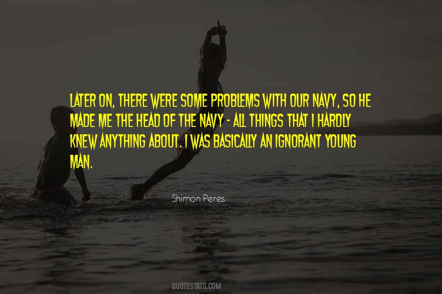 Quotes About Man Made Things #999103