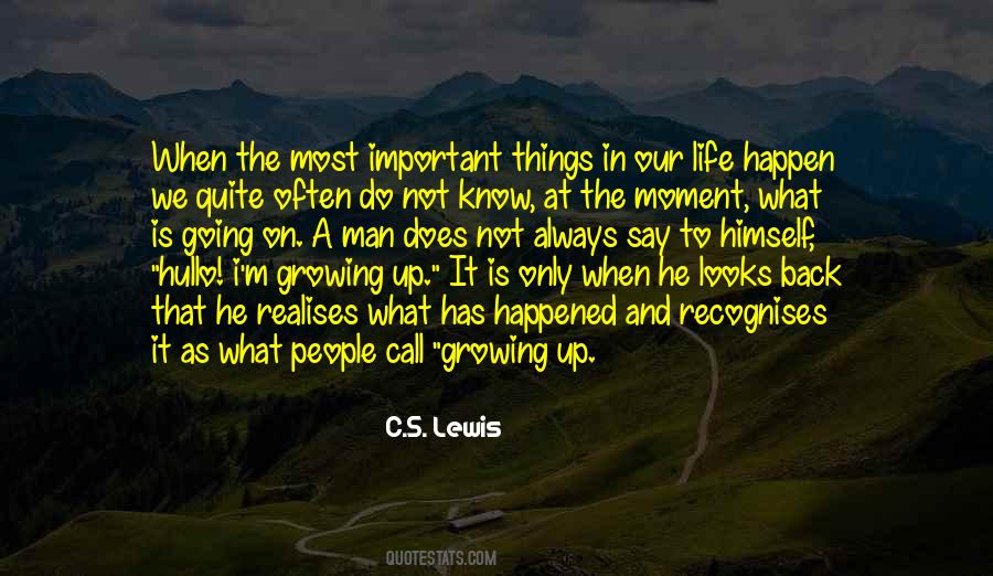 Quotes About Man Growing Up #434262