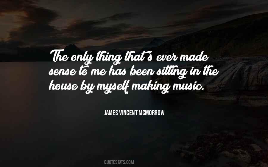 Best House Music Quotes #26724