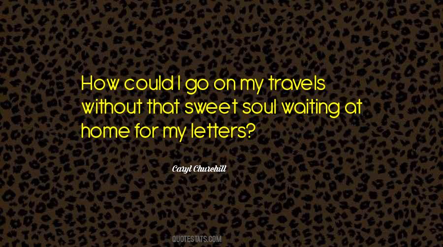 Letters From Home Quotes #768480