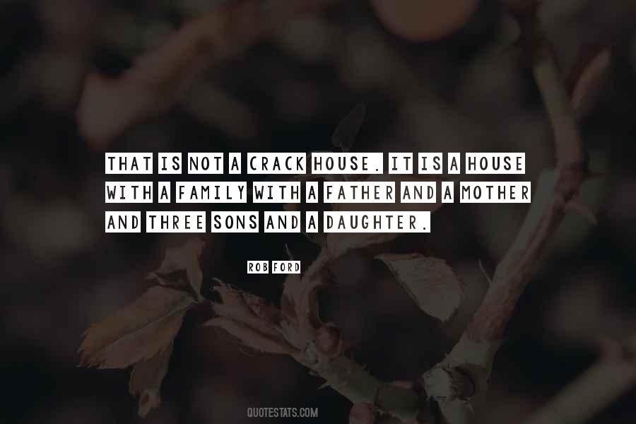 Crack House Quotes #201389