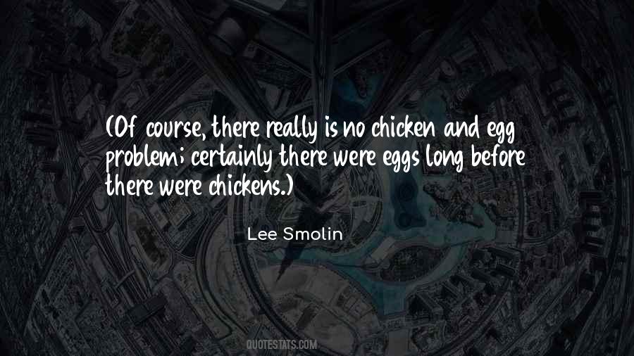 Chicken Or The Egg Quotes #811614