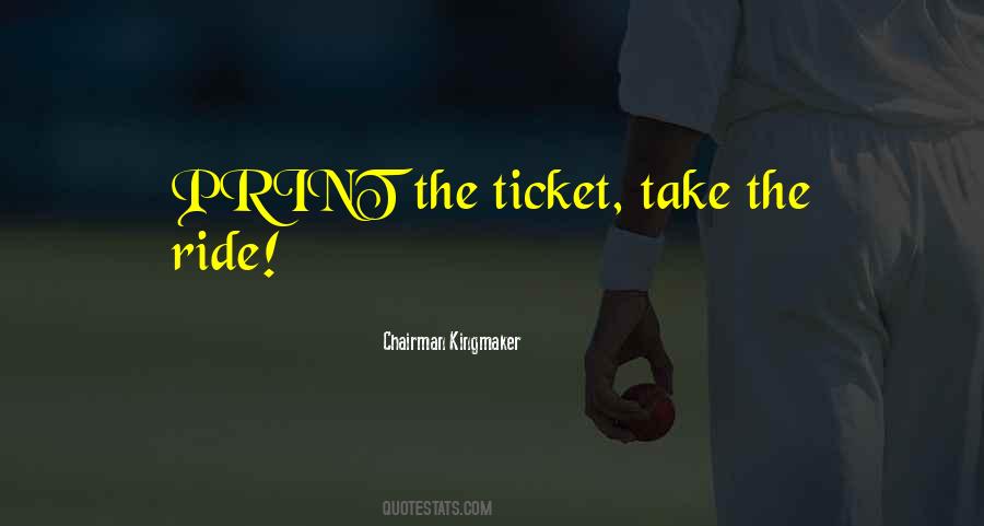 Ticket To Ride Quotes #433991