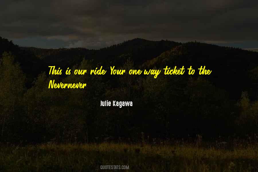 Ticket To Ride Quotes #891323