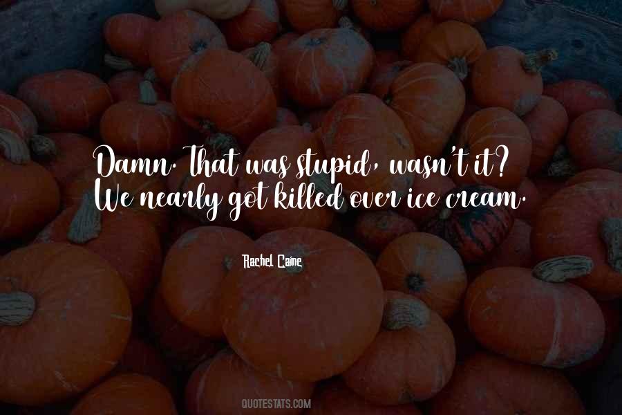 Best Ice Cream Quotes #12759