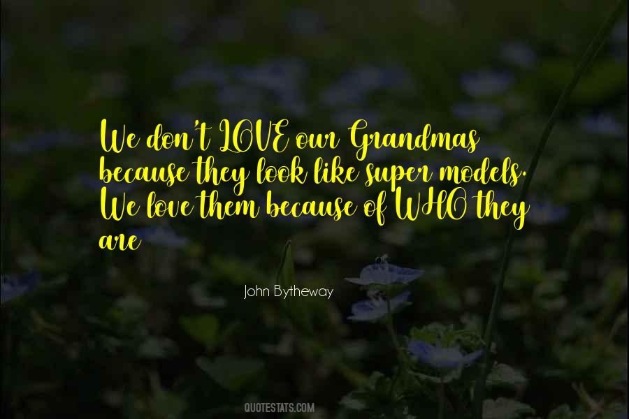 Grandmas Are Quotes #842170