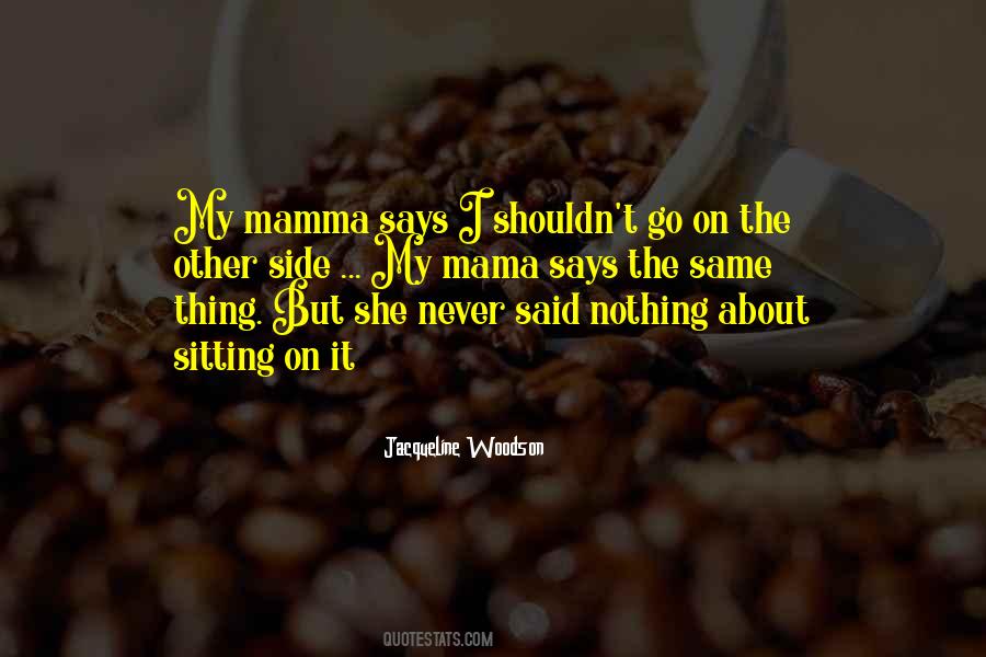 Quotes About Mamma #1621639