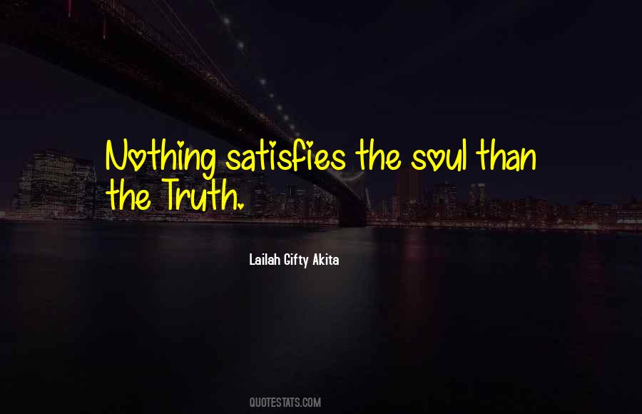 Soul Satisfaction Quotes #297620