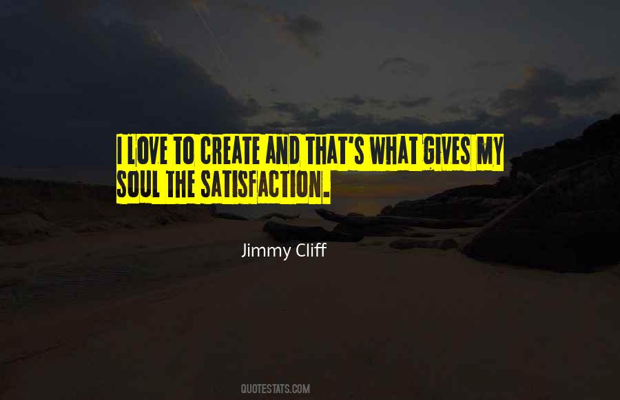 Soul Satisfaction Quotes #647212