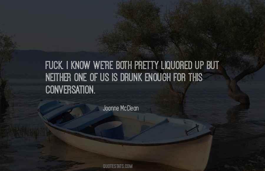 Liquored Up Quotes #1286617