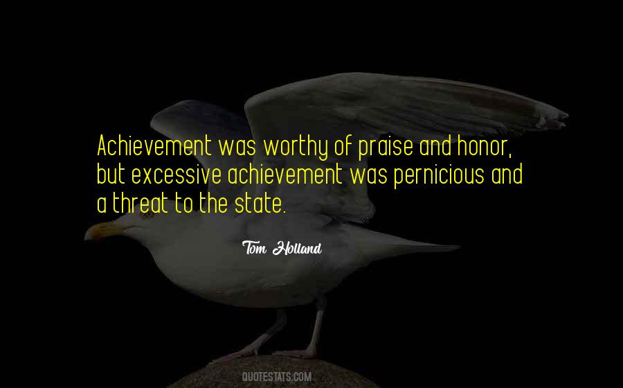Excessive Praise Quotes #494768