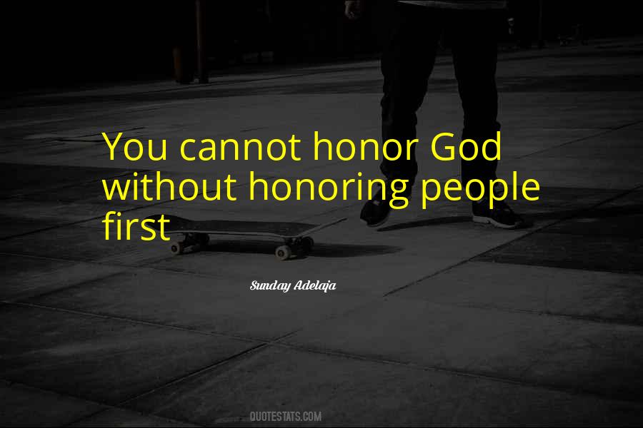 Honoring People Quotes #1807979