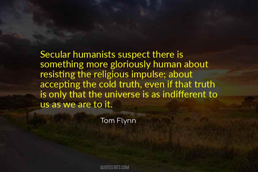 Indifferent Universe Quotes #1470628