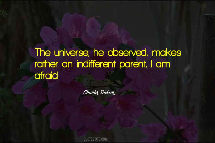Indifferent Universe Quotes #1474994