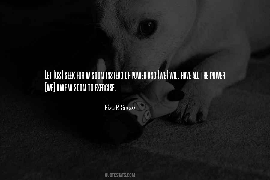 Power Of Wisdom Quotes #7691