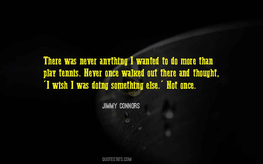 Best Jimmy Connors Quotes #953605