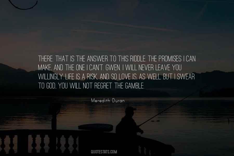 Gamble In Life Quotes #109432