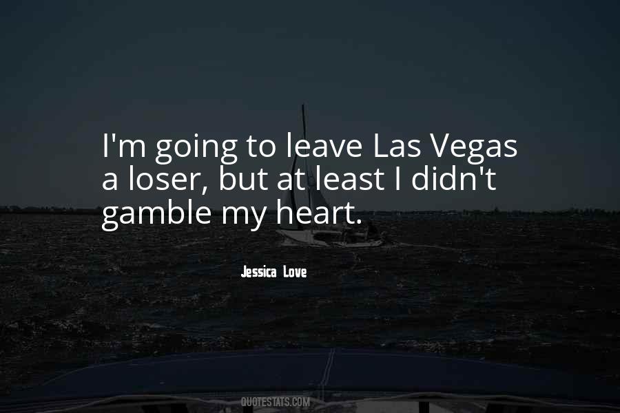 Gamble In Life Quotes #1670436
