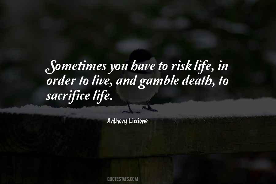 Gamble In Life Quotes #1760828
