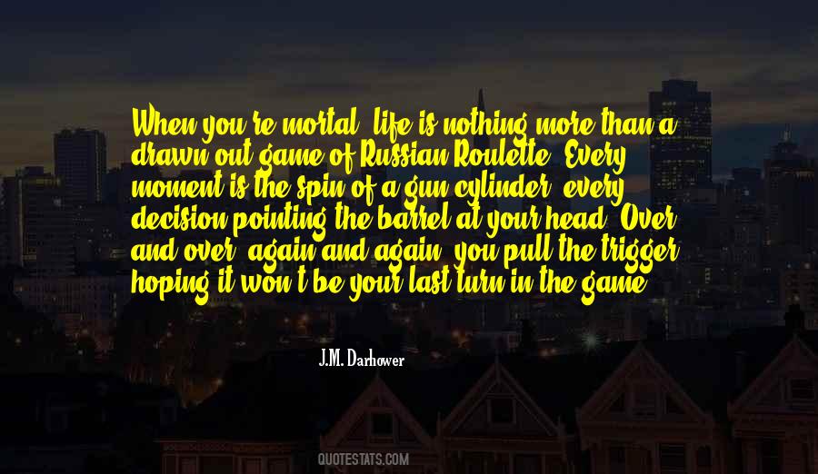 Gamble In Life Quotes #1777373