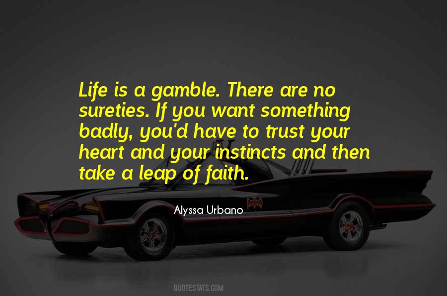 Gamble In Life Quotes #833537