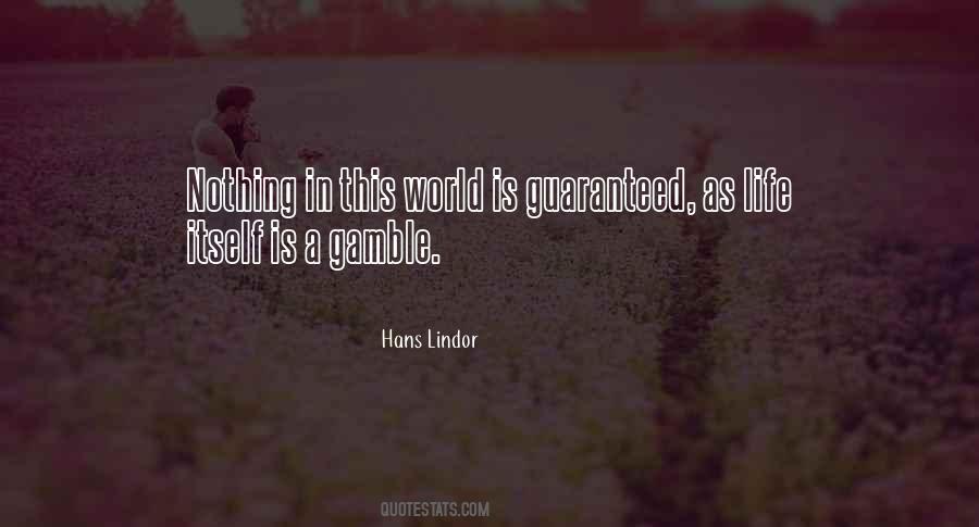 Gamble In Life Quotes #914142