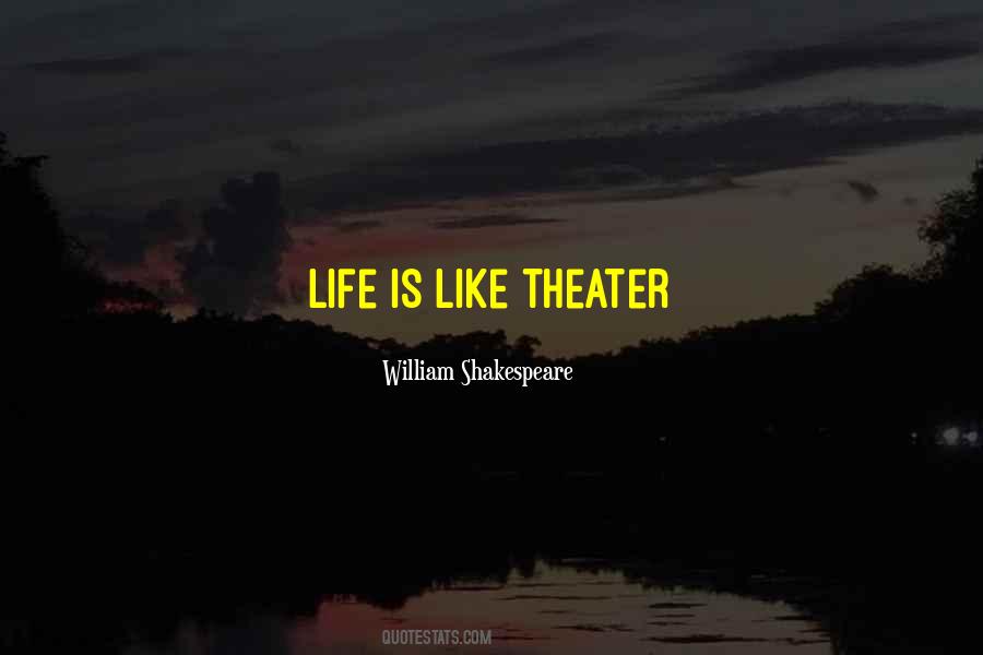 Shakespeare Theater Quotes #1199471