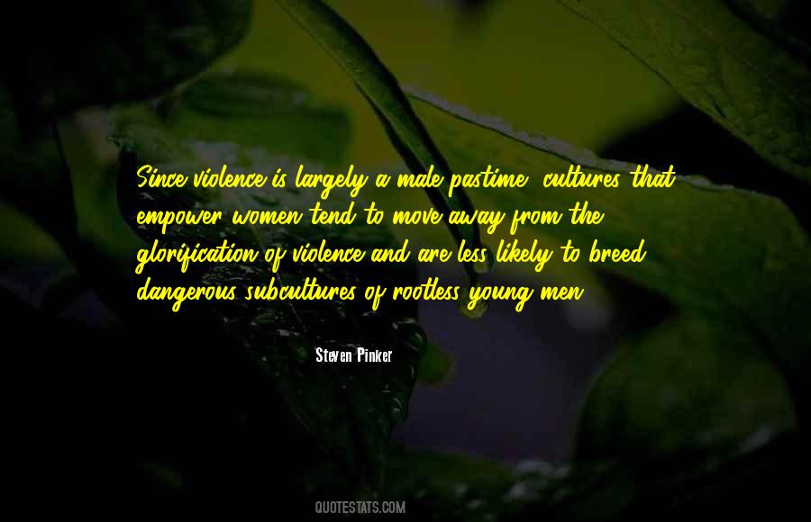Quotes About Male Violence #1693880