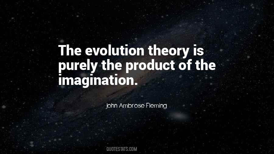 Quotes About The Theory Of Evolution #1657553