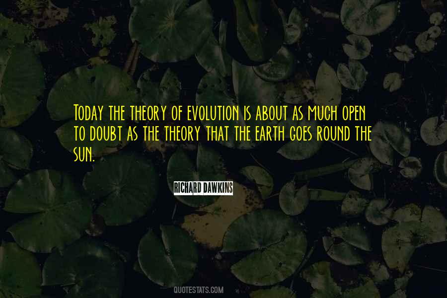 Quotes About The Theory Of Evolution #994928