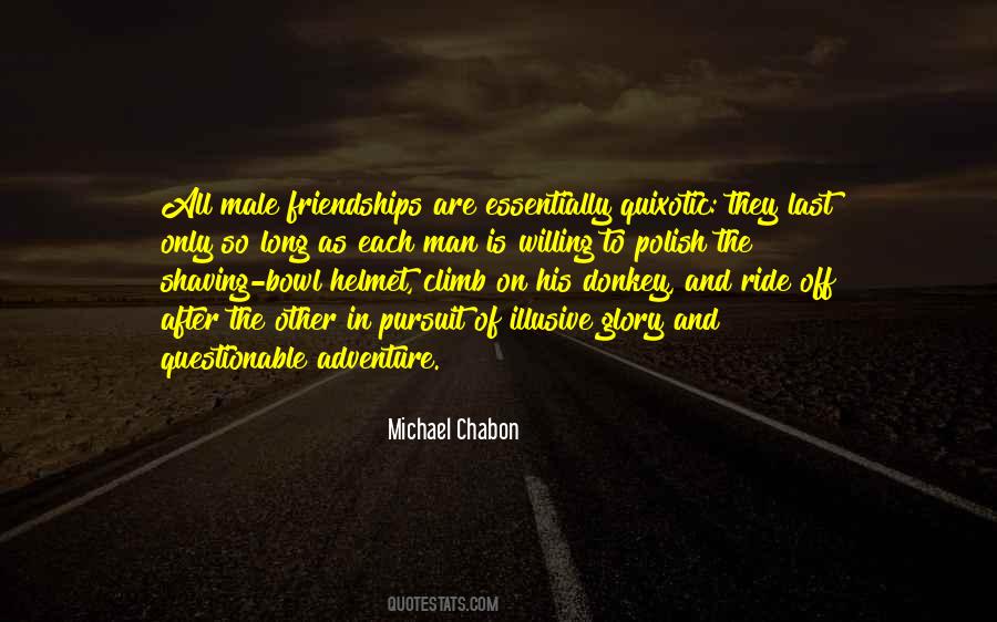 Quotes About Male Friendships #1025531