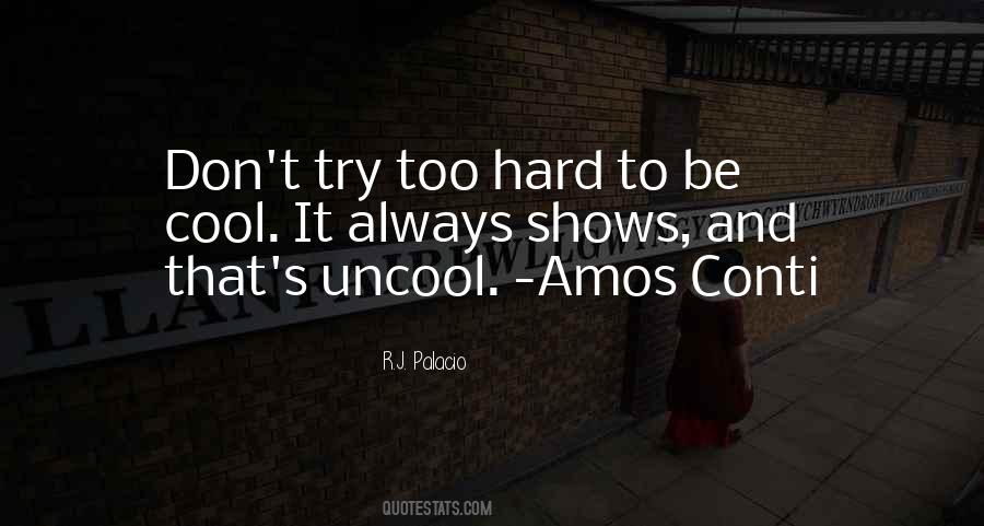 Be Cool Quotes #1726367