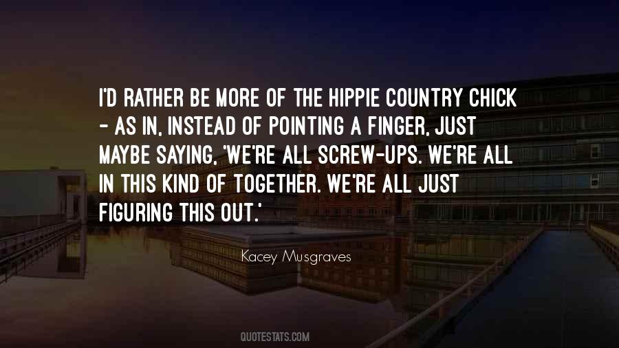 Best Kacey Musgraves Quotes #750084